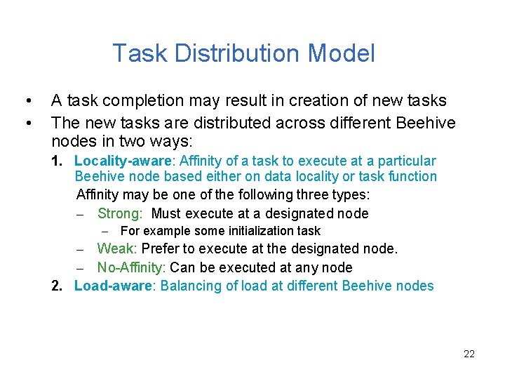 Task Distribution Model • • A task completion may result in creation of new