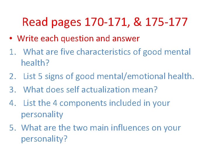 Read pages 170 -171, & 175 -177 • Write each question and answer 1.