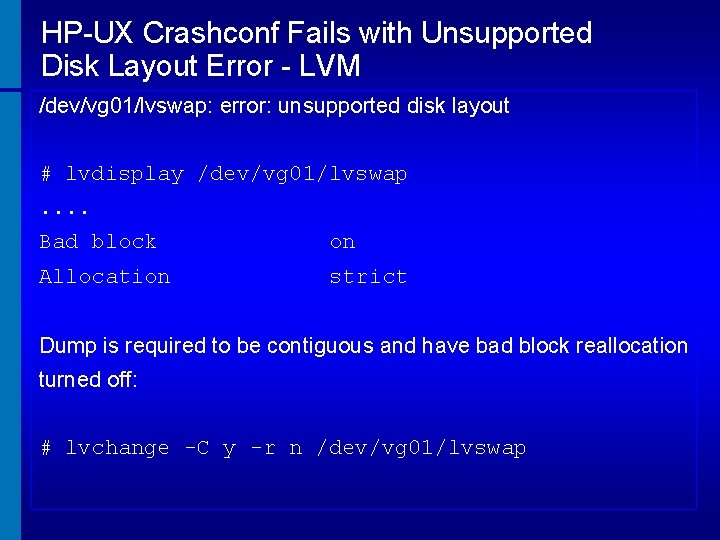 HP-UX Crashconf Fails with Unsupported Disk Layout Error - LVM /dev/vg 01/lvswap: error: unsupported