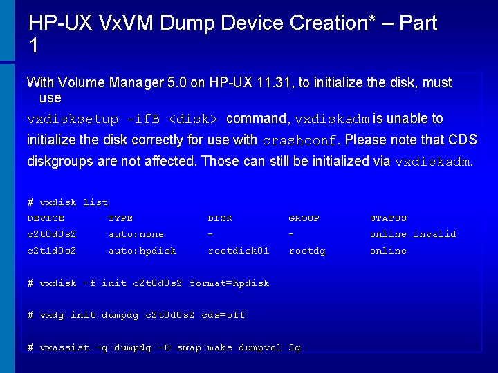 HP-UX Vx. VM Dump Device Creation* – Part 1 With Volume Manager 5. 0