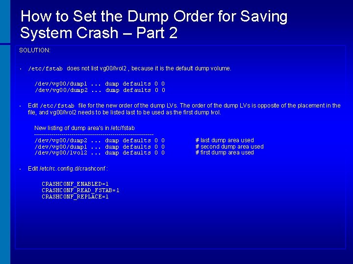 How to Set the Dump Order for Saving System Crash – Part 2 SOLUTION: