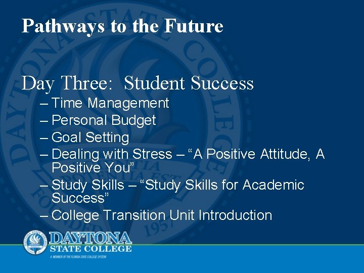 Pathways to the Future Day Three: Student Success – Time Management – Personal Budget