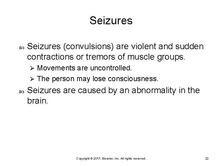 Seizures (convulsions) are violent and sudden contractions or tremors of muscle groups. Movements are