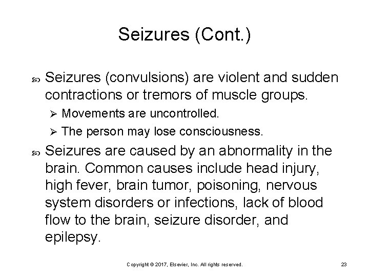 Seizures (Cont. ) Seizures (convulsions) are violent and sudden contractions or tremors of muscle