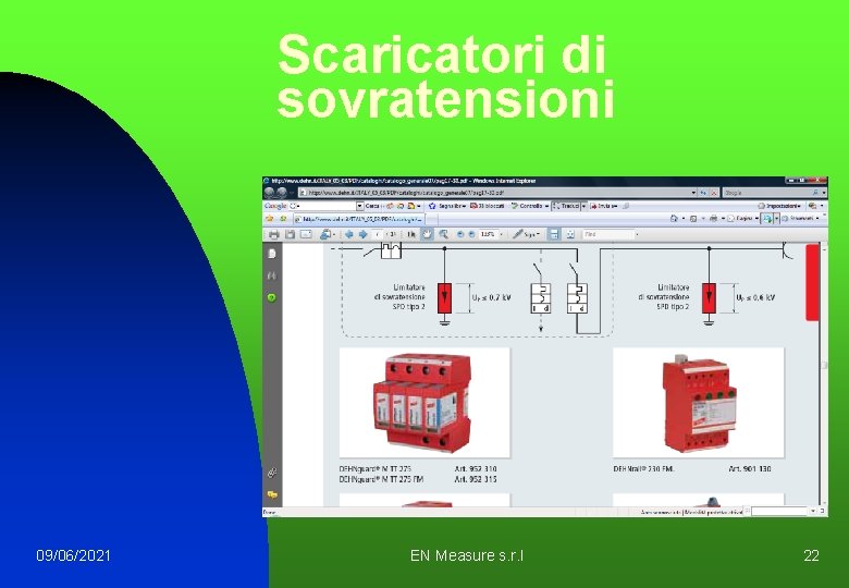 Scaricatori di sovratensioni 09/06/2021 EN Measure s. r. l 22 