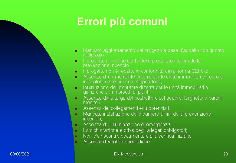 Errori più comuni n n n 09/06/2021 Mancato aggiornamento del progetto a base d’appalto