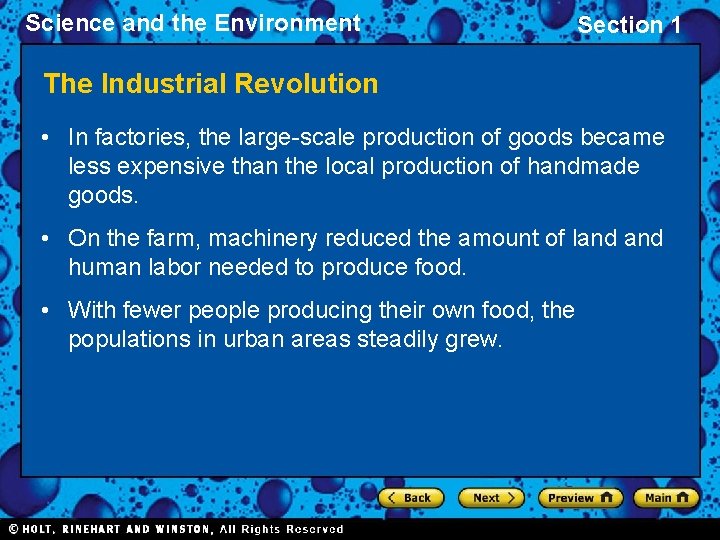 Science and the Environment Section 1 The Industrial Revolution • In factories, the large-scale
