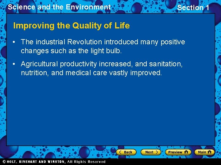 Science and the Environment Section 1 Improving the Quality of Life • The industrial