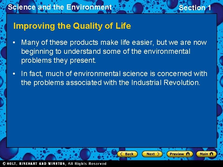 Science and the Environment Section 1 Improving the Quality of Life • Many of