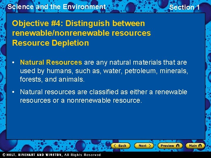 Science and the Environment Section 1 Objective #4: Distinguish between renewable/nonrenewable resources Resource Depletion