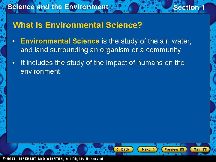 Science and the Environment Section 1 What Is Environmental Science? • Environmental Science is