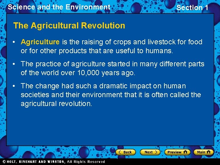 Science and the Environment Section 1 The Agricultural Revolution • Agriculture is the raising