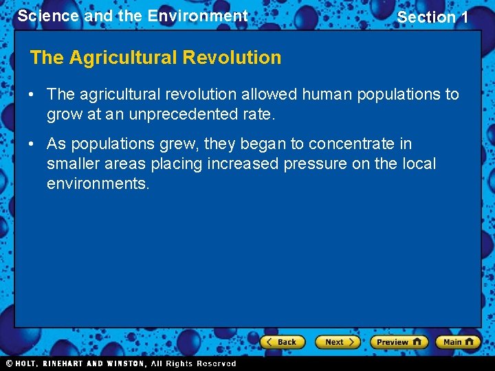 Science and the Environment Section 1 The Agricultural Revolution • The agricultural revolution allowed