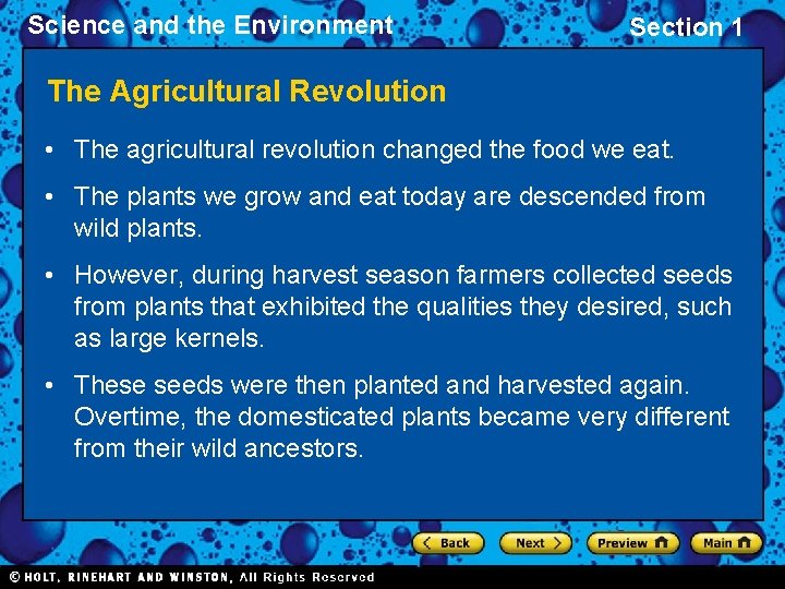 Science and the Environment Section 1 The Agricultural Revolution • The agricultural revolution changed