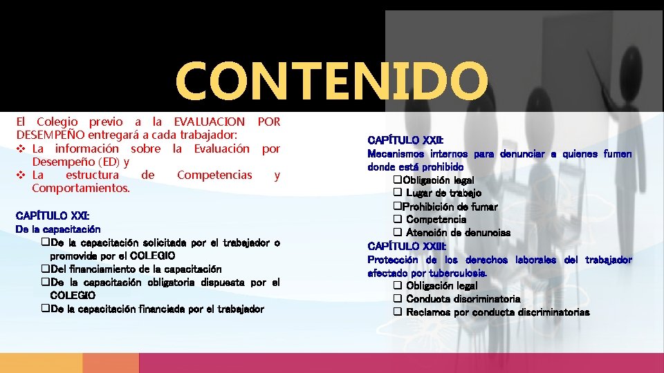 CONTENIDO El Colegio previo a la EVALUACION POR DESEMPEÑO entregará a cada trabajador: v