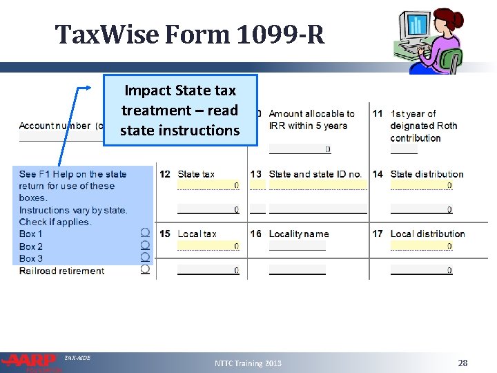 Tax. Wise Form 1099 -R Impact State tax treatment – read state instructions TAX-AIDE