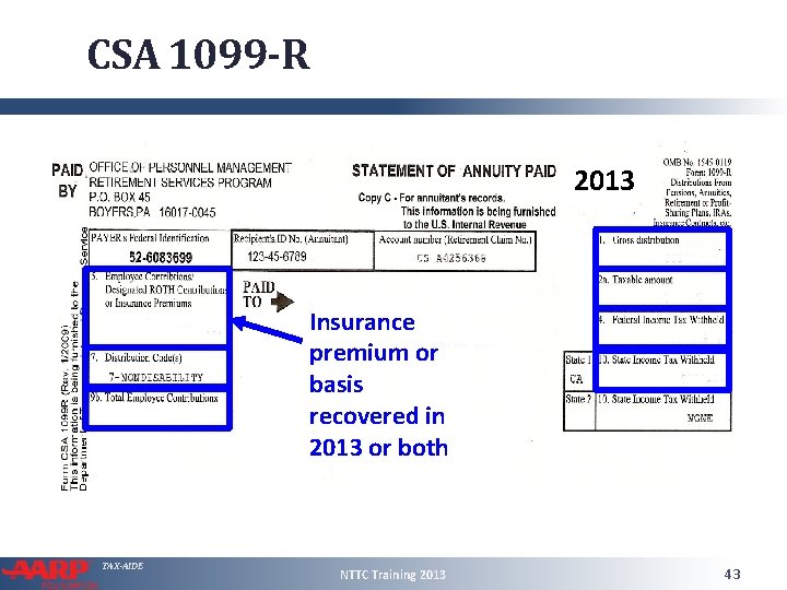 CSA 1099 -R 2013 Insurance premium or basis recovered in 2013 or both TAX-AIDE