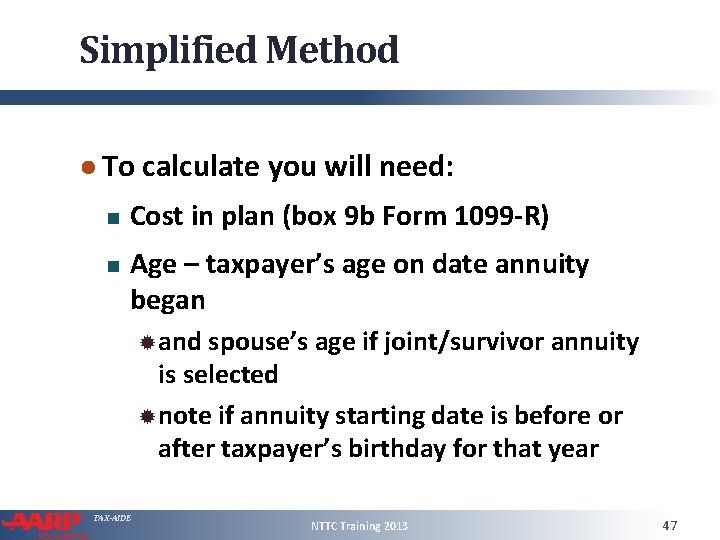 Simplified Method ● To calculate you will need: Cost in plan (box 9 b