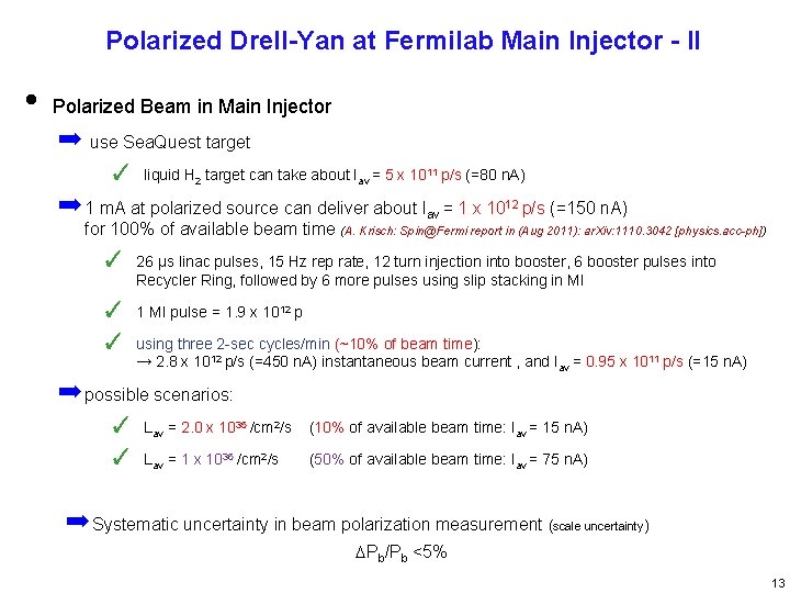 Polarized Drell-Yan at Fermilab Main Injector - II • Polarized Beam in Main Injector