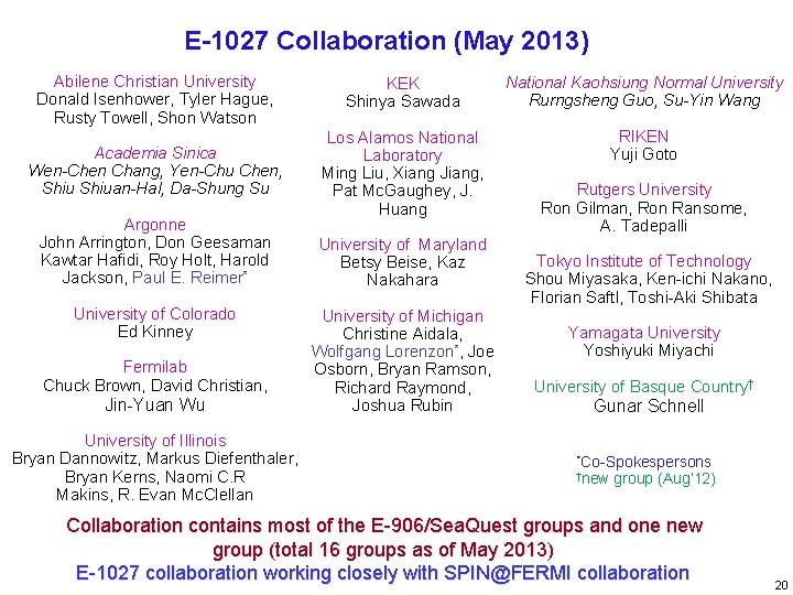 E-1027 Collaboration (May 2013) Abilene Christian University Donald Isenhower, Tyler Hague, Rusty Towell, Shon
