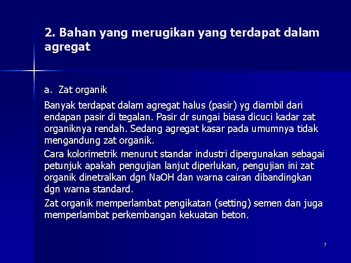 2. Bahan yang merugikan yang terdapat dalam agregat a. Zat organik Banyak terdapat dalam