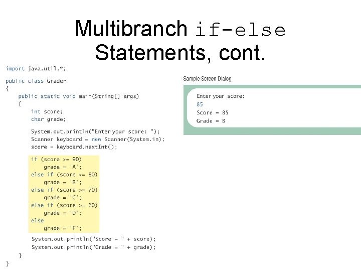Multibranch if-else Statements, cont. 