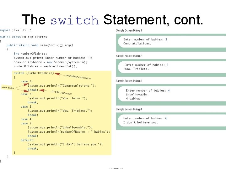 The switch Statement, cont. 