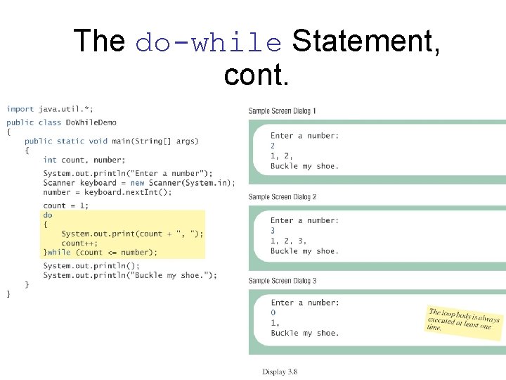 The do-while Statement, cont. 