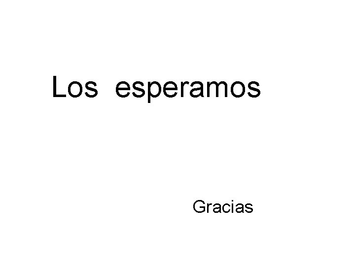 Los esperamos Gracias 