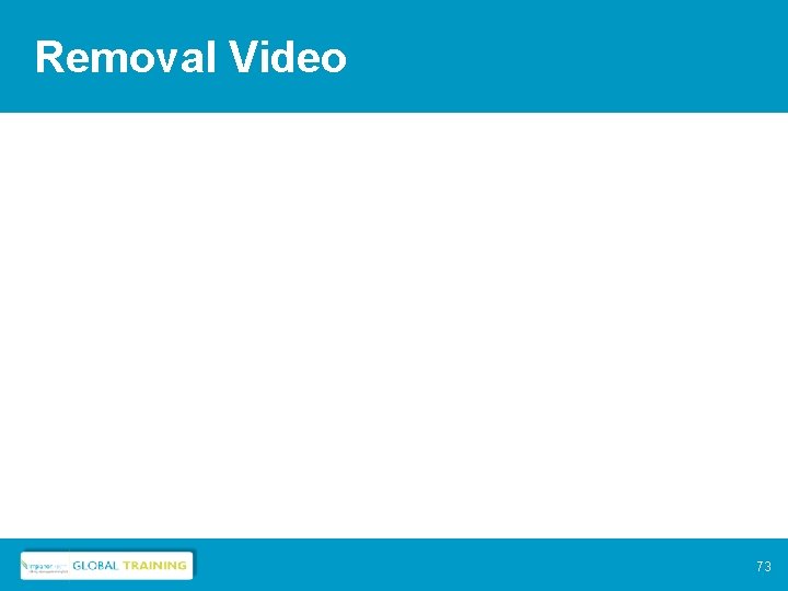 Removal Video 73 