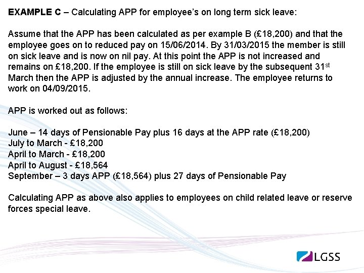 EXAMPLE C – Calculating APP for employee’s on long term sick leave: Assume that