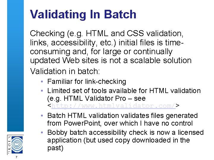 Validating In Batch Checking (e. g. HTML and CSS validation, links, accessibility, etc. )