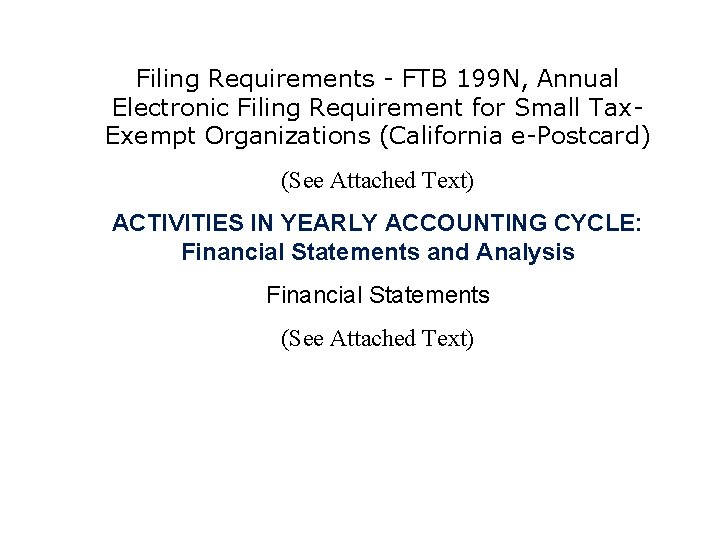 Filing Requirements - FTB 199 N, Annual Electronic Filing Requirement for Small Tax. Exempt