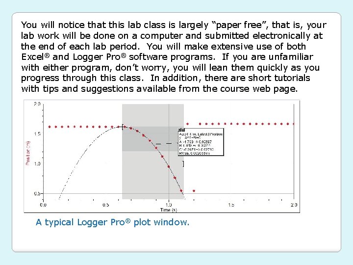You will notice that this lab class is largely “paper free”, that is, your You will notice that this lab class is largely “paper free”, that is, your