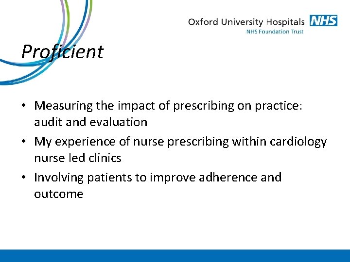 Proficient • Measuring the impact of prescribing on practice: audit and evaluation • My