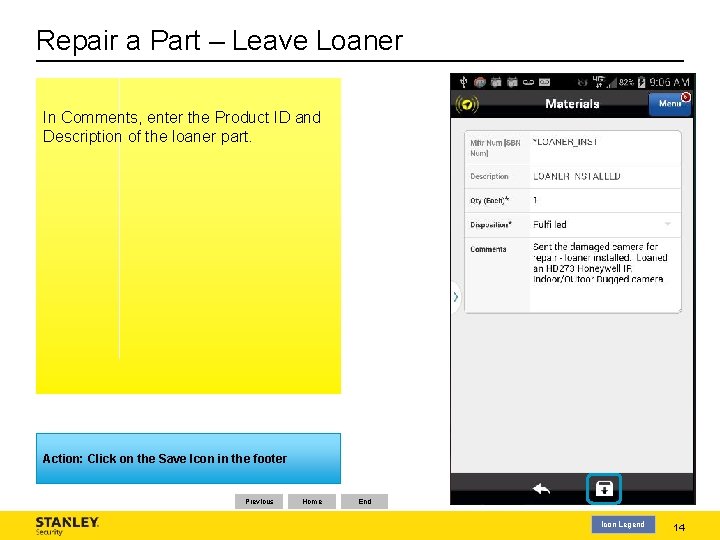 Repair a Part – Leave Loaner In Comments, enter the Product ID and Description