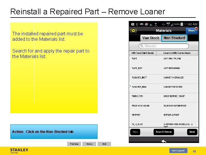 Reinstall a Repaired Part – Remove Loaner The installed repaired part must be added