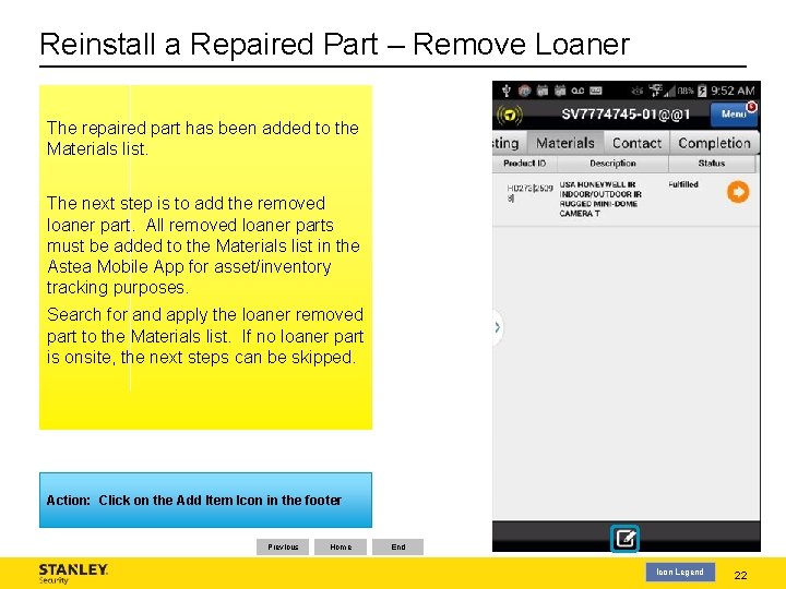 Reinstall a Repaired Part – Remove Loaner The repaired part has been added to