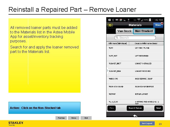 Reinstall a Repaired Part – Remove Loaner All removed loaner parts must be added