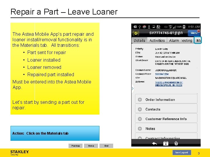 Repair a Part – Leave Loaner The Astea Mobile App’s part repair and loaner