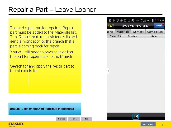 Repair a Part – Leave Loaner To send a part out for repair a