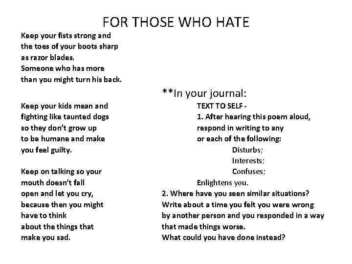 FOR THOSE WHO HATE Keep your fists strong and the toes of your boots