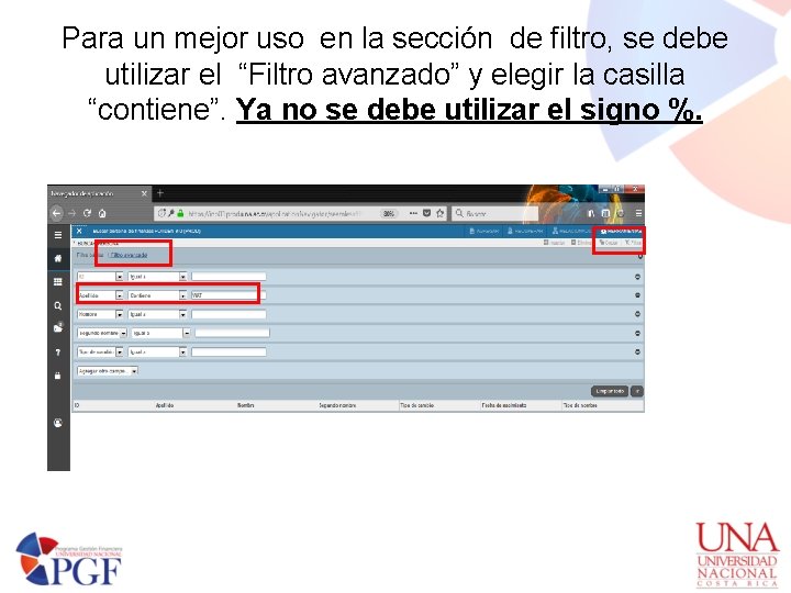 Para un mejor uso en la sección de filtro, se debe utilizar el “Filtro