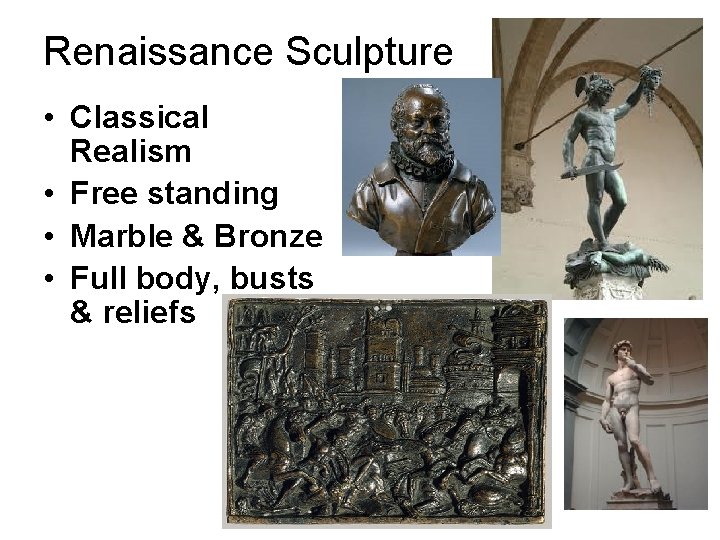 Renaissance Sculpture • Classical Realism • Free standing • Marble & Bronze • Full
