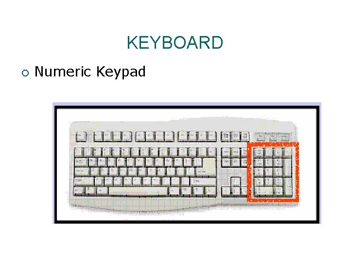 KEYBOARD ¡ Numeric Keypad 
