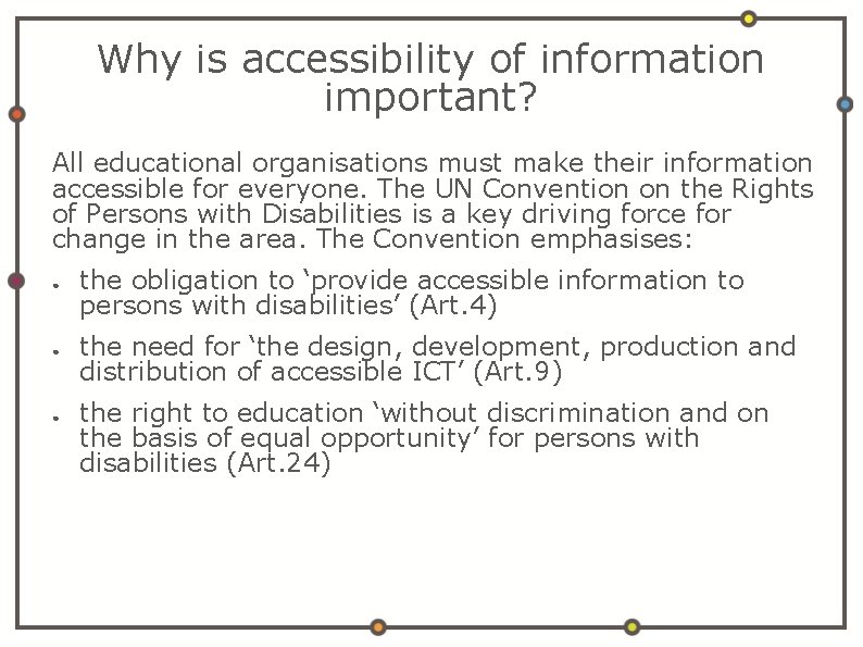 Why is accessibility of information important? All educational organisations must make their information accessible