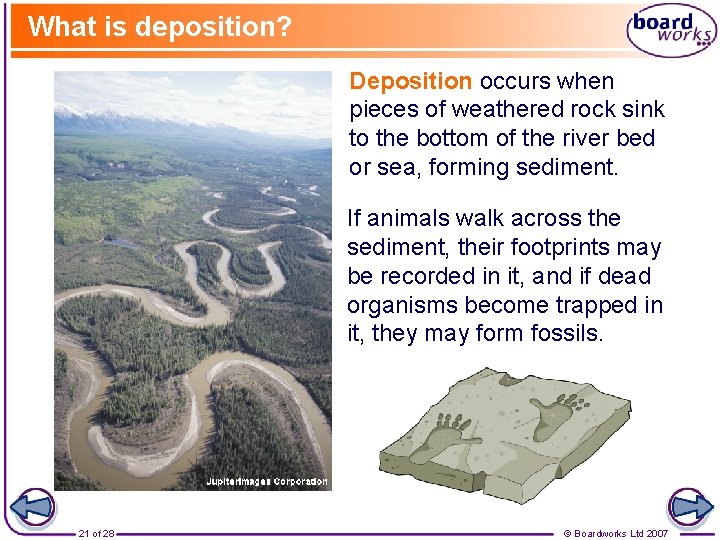 What is deposition? Deposition occurs when pieces of weathered rock sink to the bottom