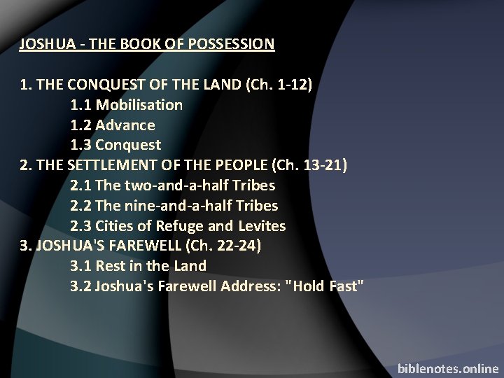 JOSHUA - THE BOOK OF POSSESSION 1. THE CONQUEST OF THE LAND (Ch. 1