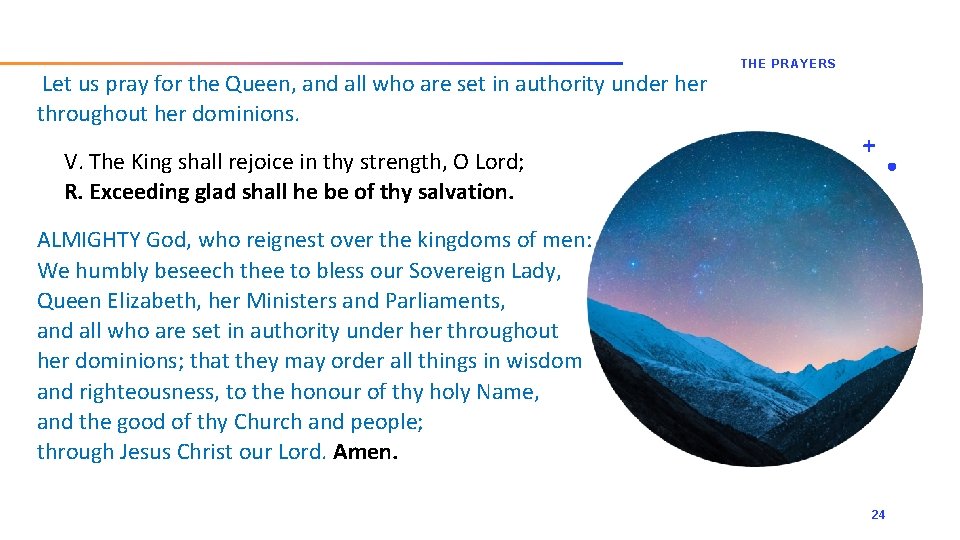 Let us pray for the Queen, and all who are set in authority under