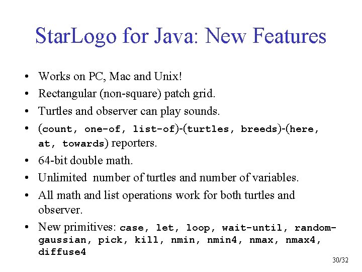 Star. Logo for Java: New Features • • Works on PC, Mac and Unix!